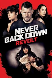 Never Back Down: Revolt -Seyret