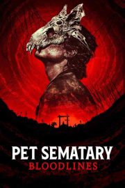 Pet Sematary: Bloodlines-Seyret