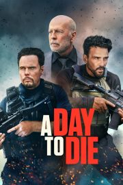 A Day to Die-Seyret